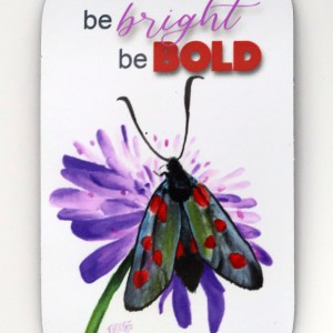 Be Bright Be Bold Magnet