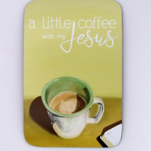 Coffee and Jesus Magnet