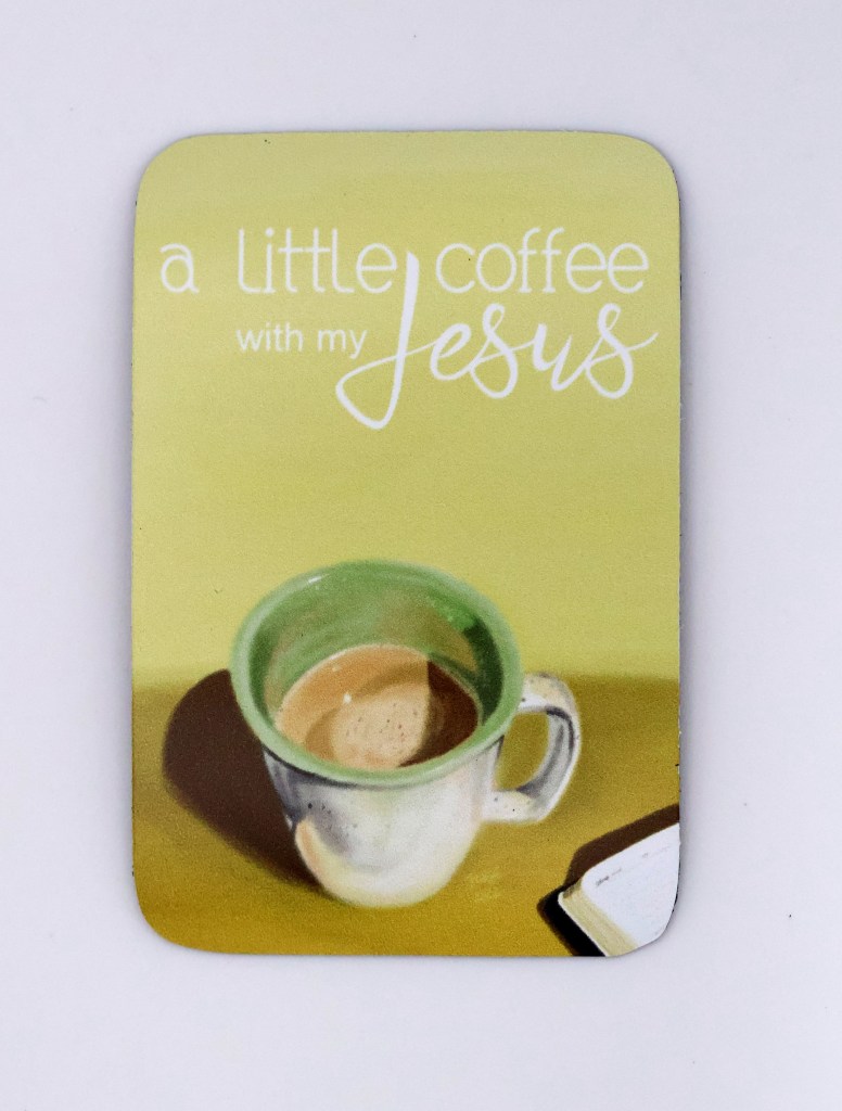 Coffee and Jesus Magnet