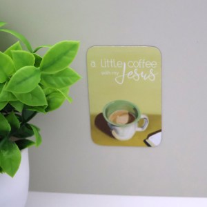 Coffee and Jesus Magnet - Image 3