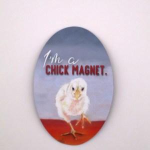 I'm a Chick Magnet Magnet - Image 1